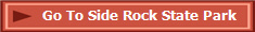 Go To Side Rock State Park